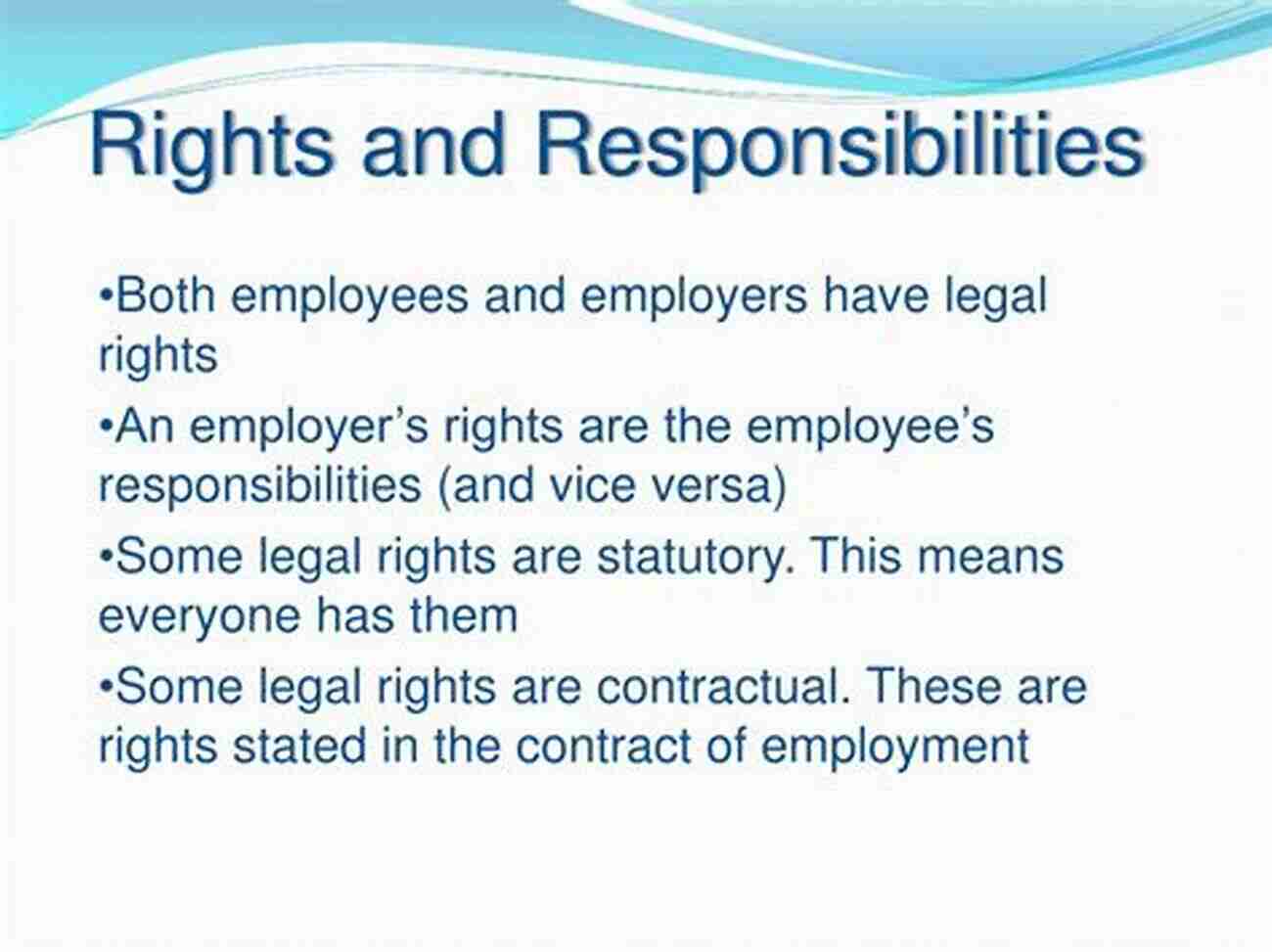 The Legal Rights: Understanding Workers' Legal Rights And Employers' Responsibilities Encountering Religion In The Workplace: The Legal Rights And Responsibilities Of Workers And Employers