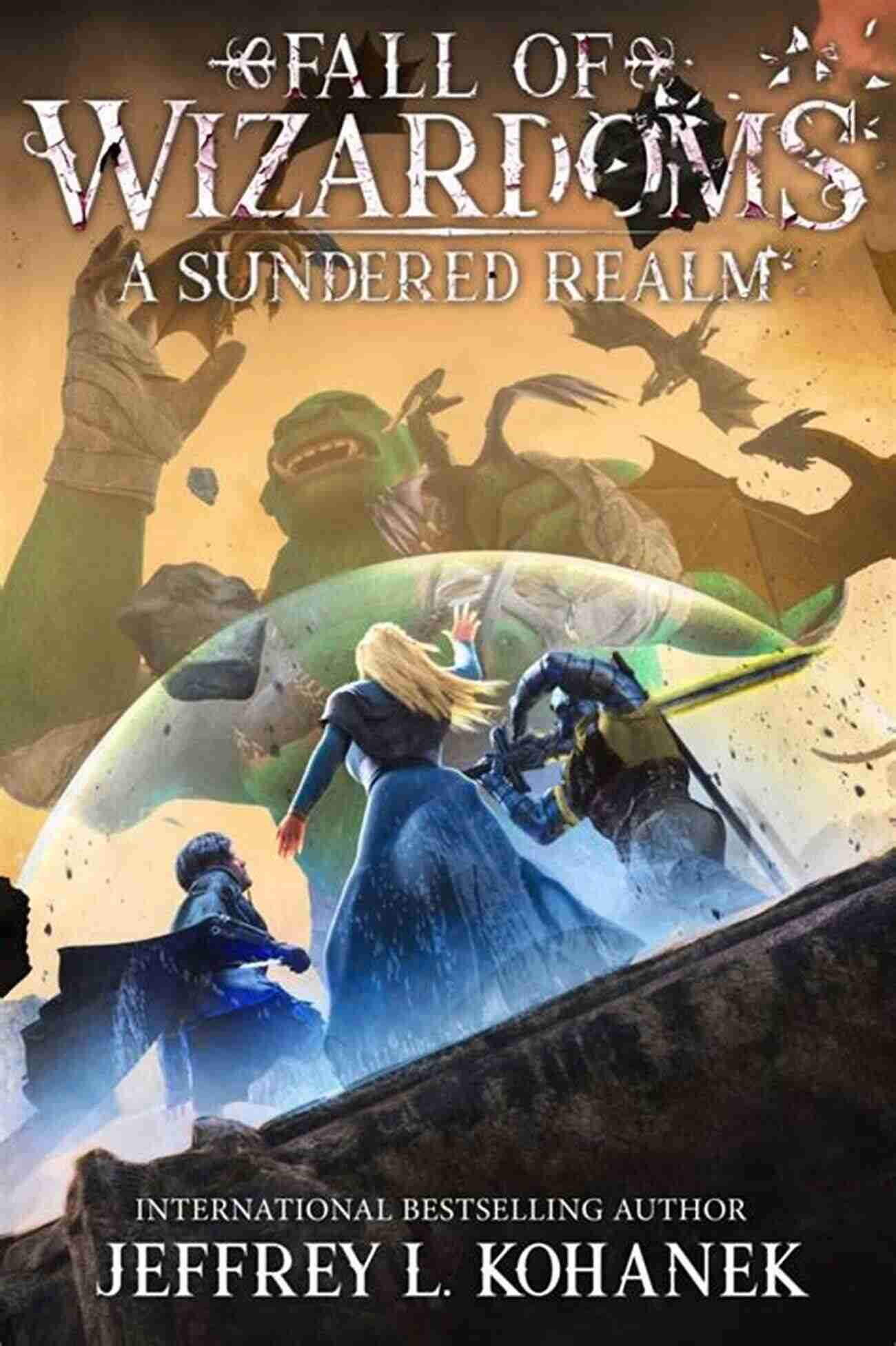 The Captivating And Thrilling World Of Sundered Realm Fall Of Wizardoms Wizardoms: A Sundered Realm (Fall Of Wizardoms 6)