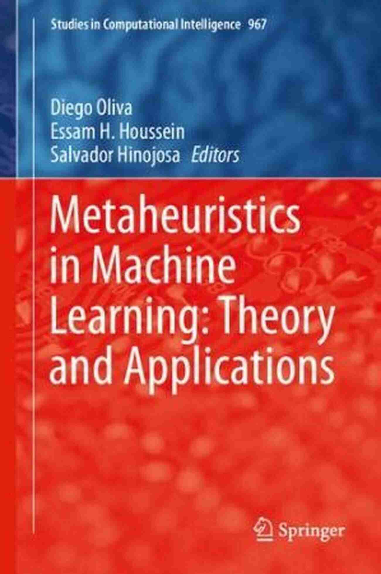 Theory And Applications Studies In Computational Intelligence 191 Music Inspired Harmony Search Algorithm: Theory And Applications (Studies In Computational Intelligence 191)