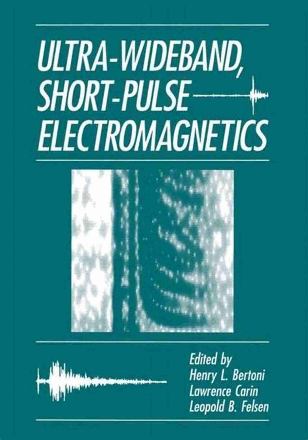 Ultra Wideband Short Pulse Electromagnetics 10 Kenneth Lewis Cse