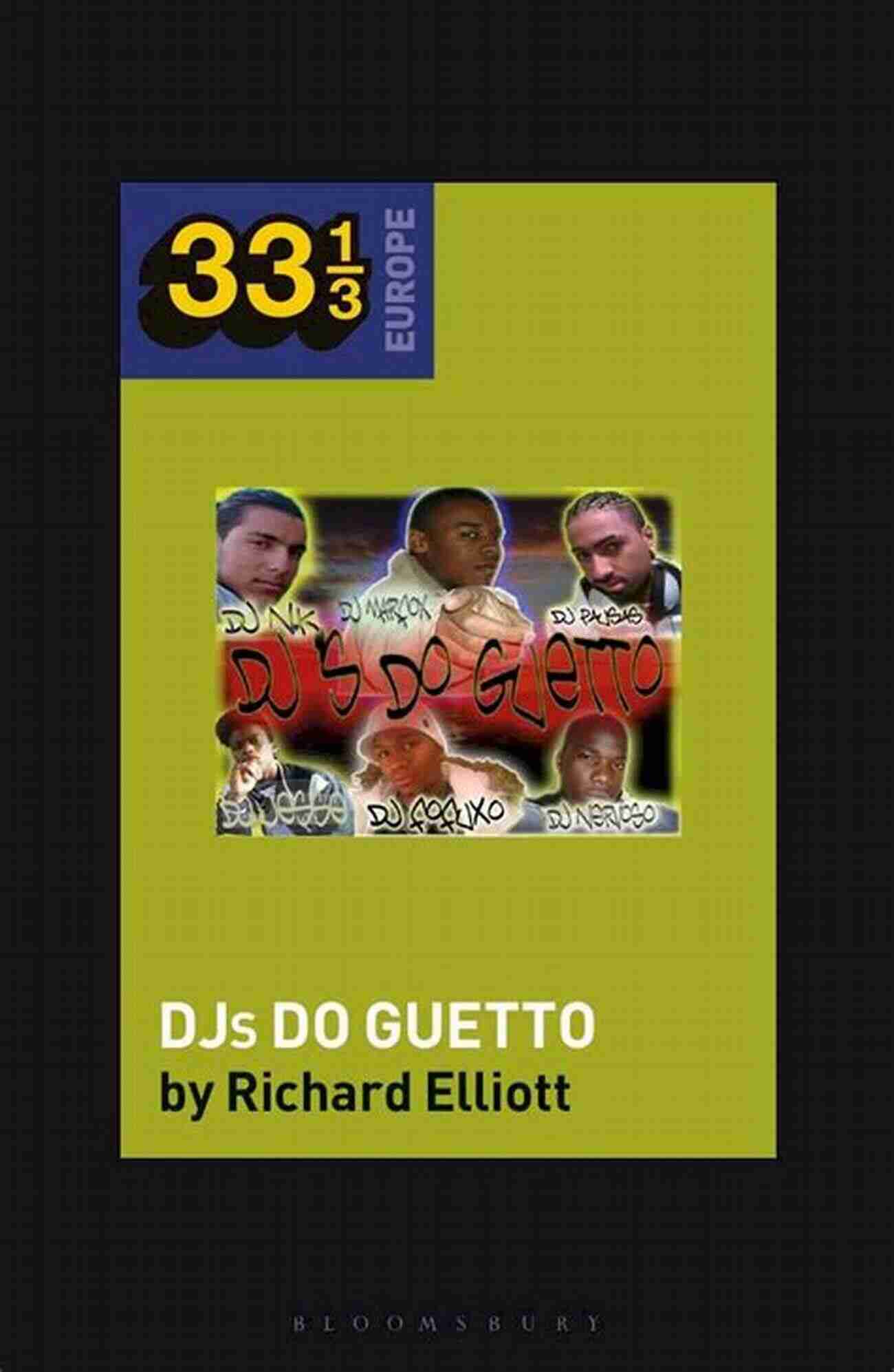 Various Artists DJs Do Guetto 33 13 Europe Experience Unparalleled Musical Talent Various Artists DJs Do Guetto (33 1/3 Europe)