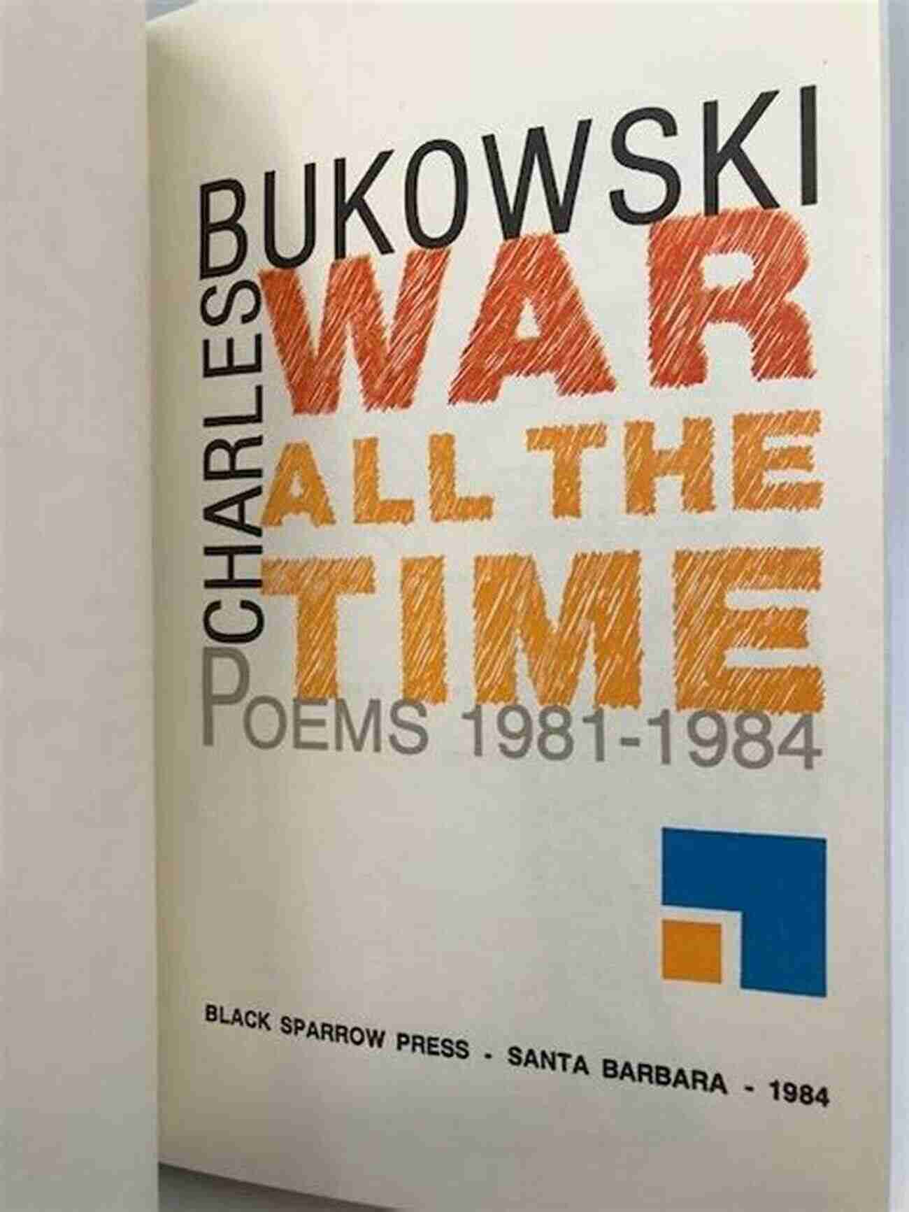 War All The Time Poems 1981 1984 A Collection Of Thought Provoking Poems Reflecting The Turbulent Era Of The Early 1980s War All The Time (Poems 1981 1984)