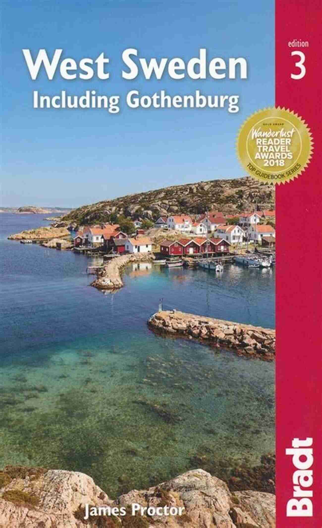 West Sweden Bradt Travel Guide West Sweden: Including Gothenburg (Bradt Travel Guides)