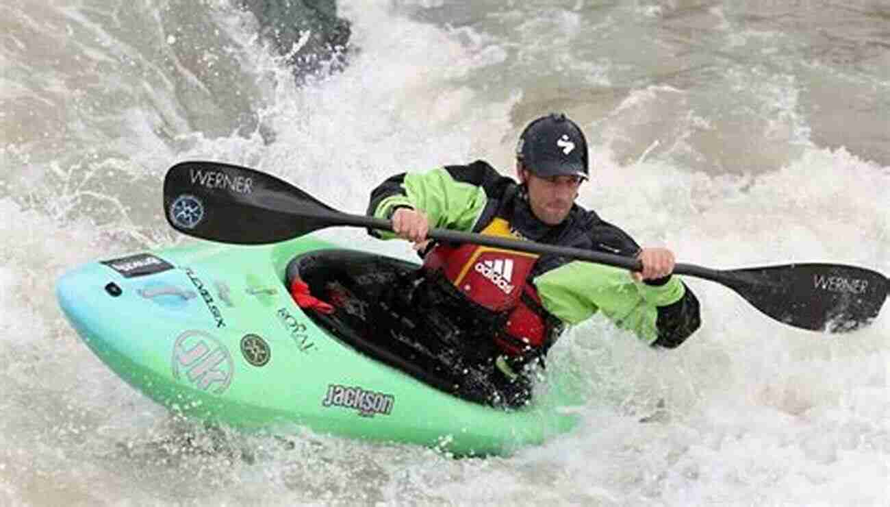 Whitewater Kayaking Skills Master The Techniques To Tackle Rapids With Precision Whitewater Kayaking The Ultimate Guide 2nd Edition