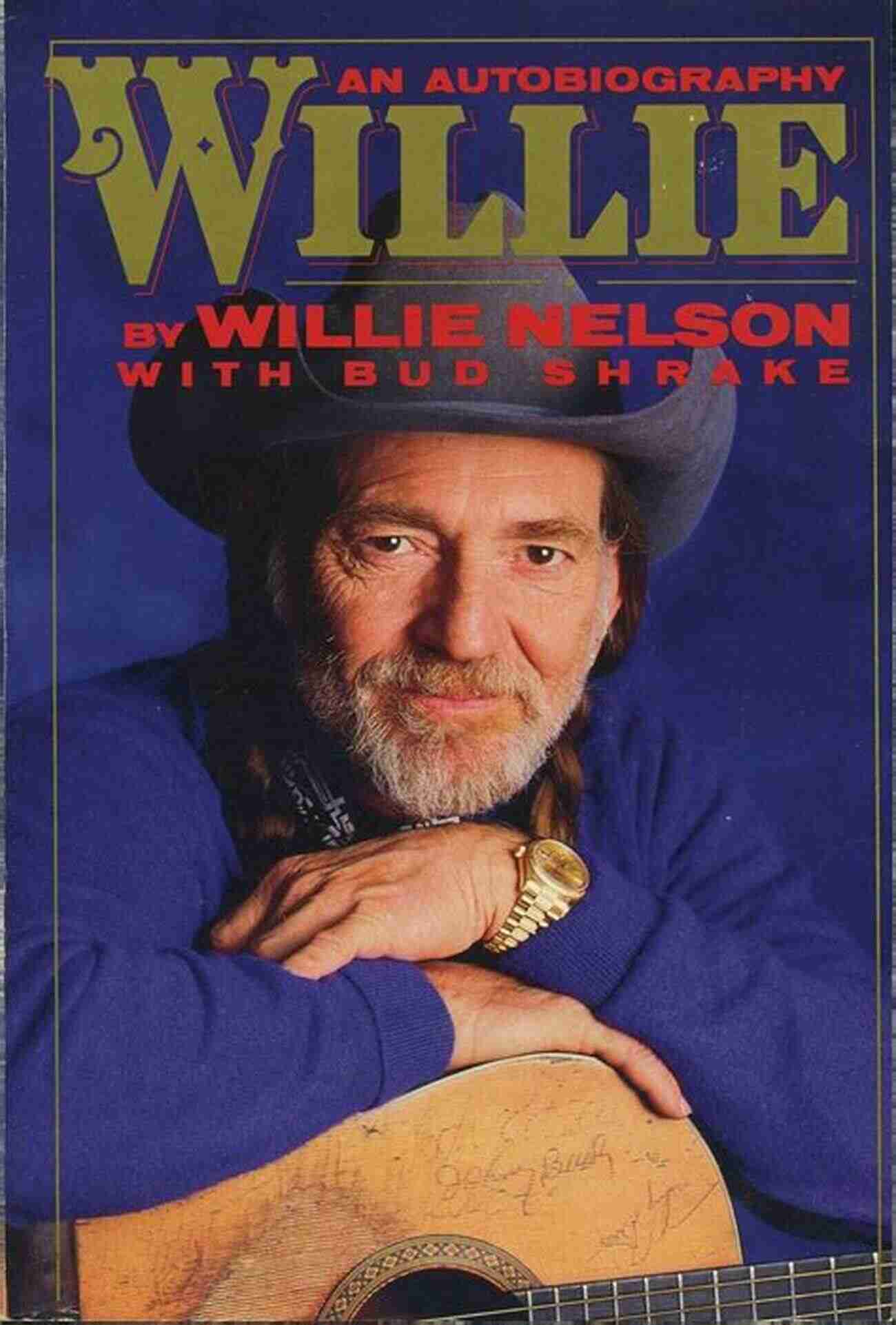 Willie Nelson Author Of Autobiography Willie: An Autobiography Willie Nelson