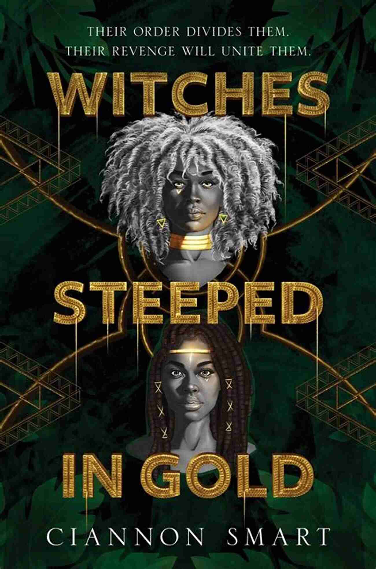 Witches Steeped In Gold Ciannon Smart