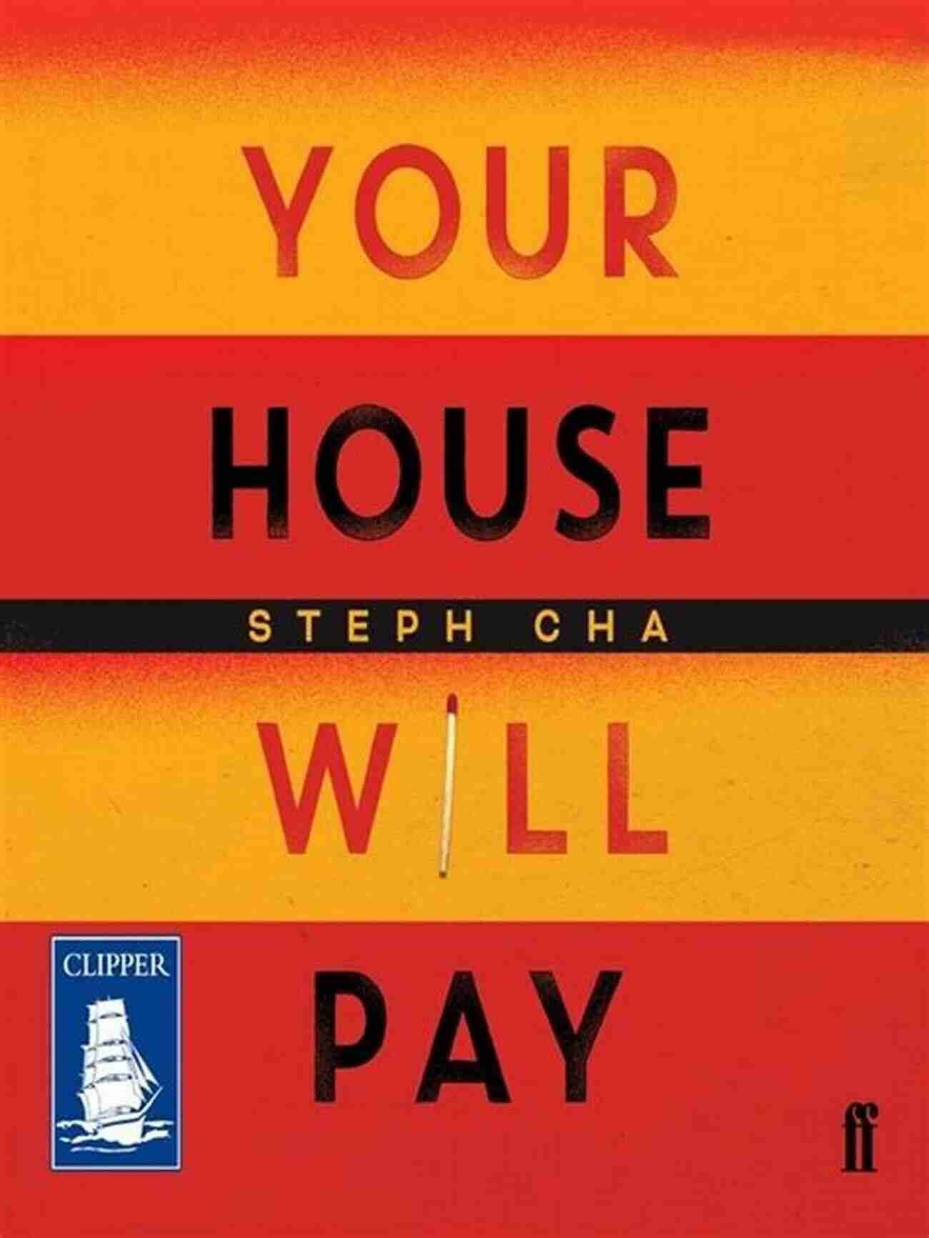 Your House Will Pay Novel Your House Will Pay: A Novel