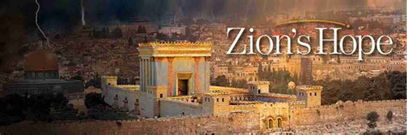 Zion A Land Of Hope And Liberation For The Freedom Of Zion: The Great Revolt Of Jews Against Romans 66 74 CE