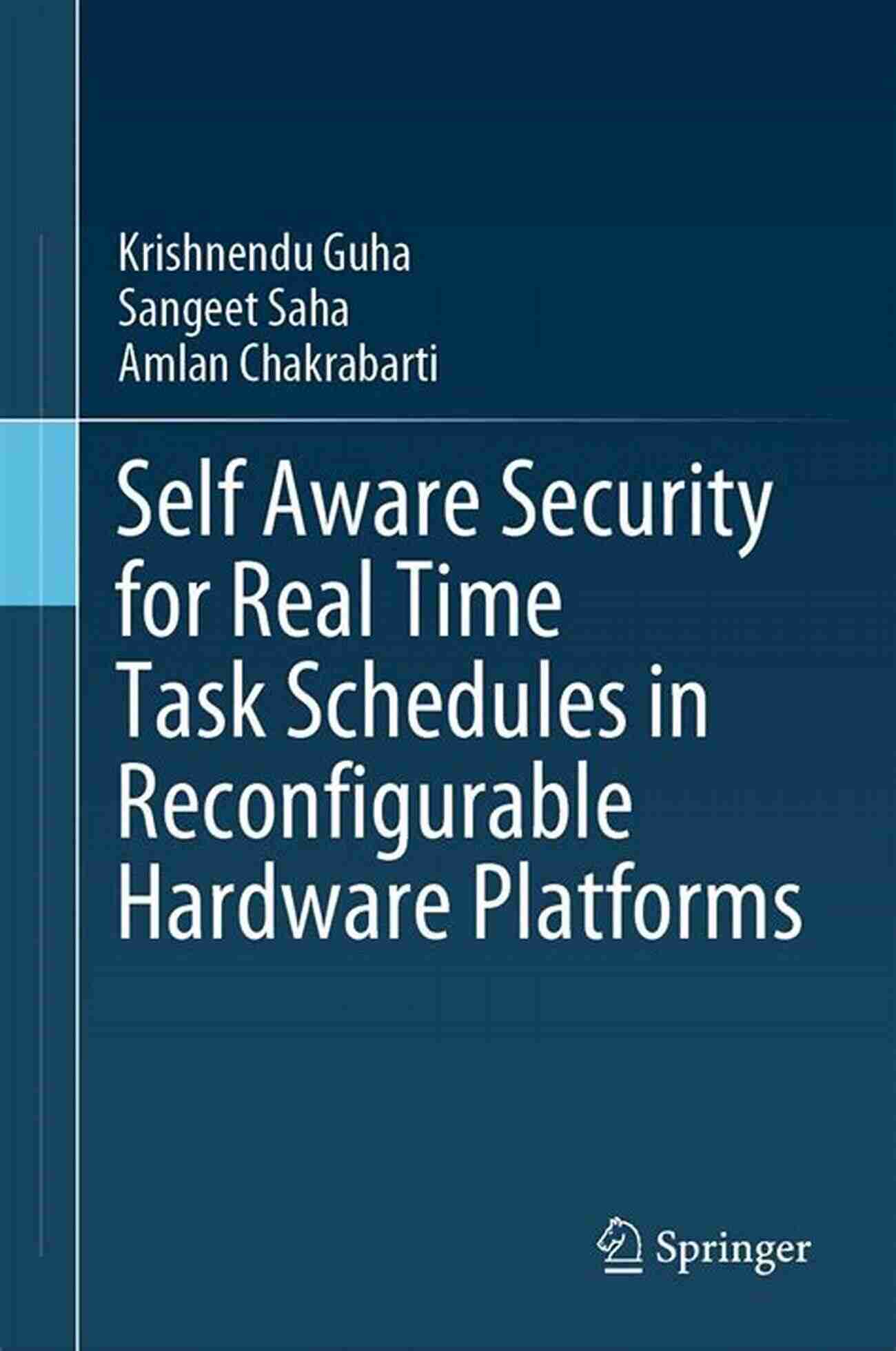 Self Aware Security For Real Time Task Schedules In Reconfigurable Hardware Self Aware Security For Real Time Task Schedules In Reconfigurable Hardware Platforms