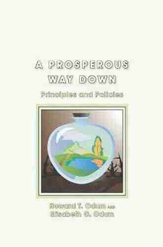 A Prosperous Way Down: Principles And Policies