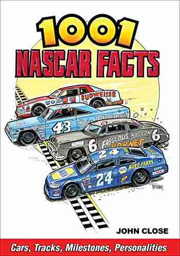 1001 NASCAR Facts: Cars Tracks Milestones Personalities