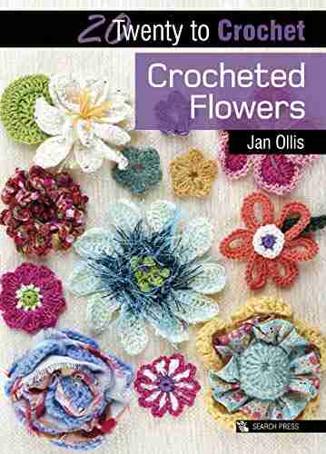 20 To Crochet: Crocheted Flowers (Twenty To Make)