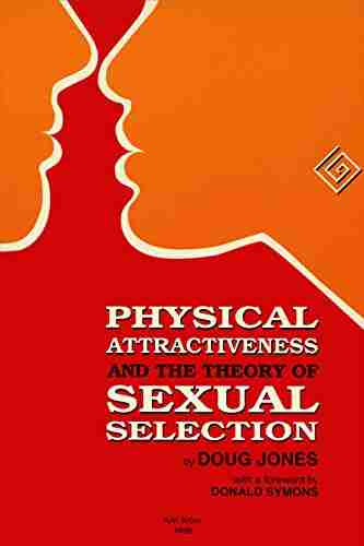 Physical Attractiveness And The Theory Of Sexual Selection: Results From Five Populations (Anthropological Papers 90)