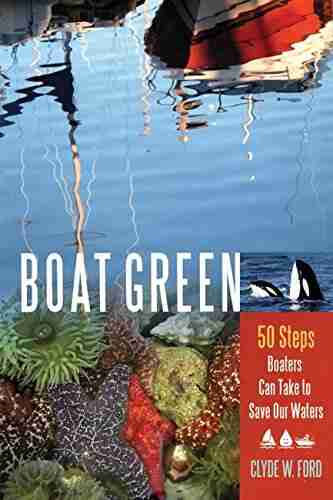 Boat Green: 50 Steps Boaters Can Take To Save Our Waters