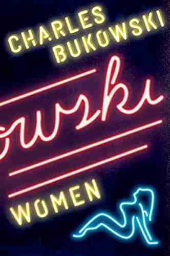 Women: A Novel Charles Bukowski