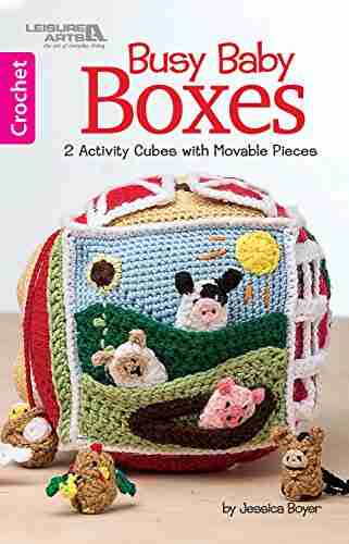 Busy Baby Boxes: 2 Activity Cubes with Movable Pieces (Crochet)