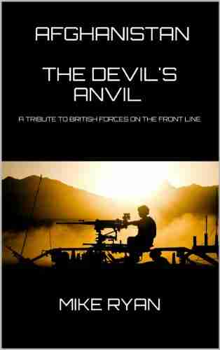 AFGHANISTAN: THE DEVIL S ANVIL Carol Travis Alonso