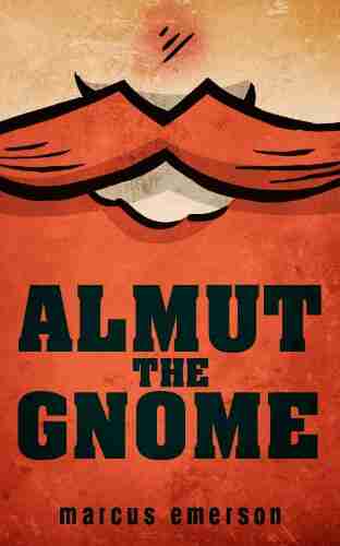 Almut the Gnome Marcus Emerson