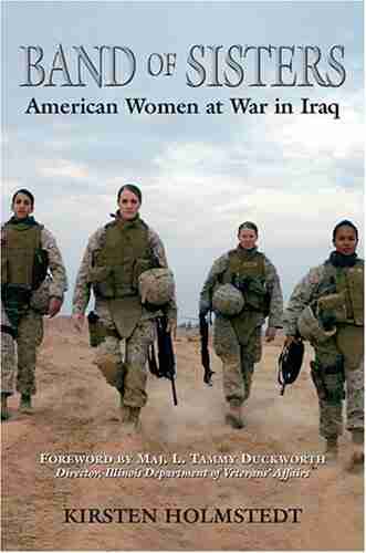 Band Of Sisters: American Women At War In Iraq