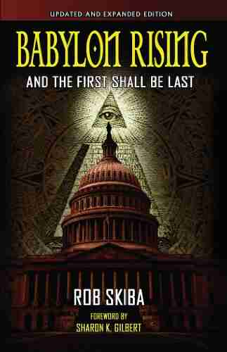 Babylon Rising: And The First Shall Be Last (updated and expanded)