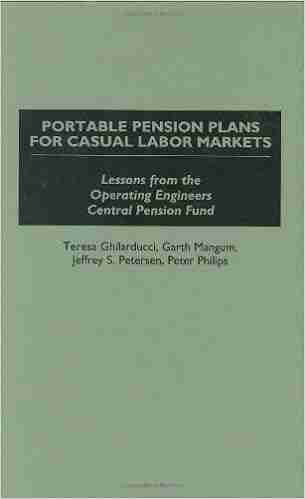 Portable Pension Plans For Casual Labor Markets: Lessons From The Operating Engineers Central Pension Fund