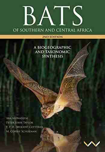 Bats of Southern and Central Africa: A biogeographic and taxonomic synthesis second edition