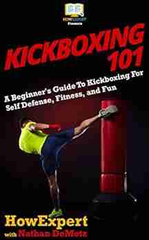 Kickboxing 101: A Beginner S Guide To Kickboxing For Self Defense Fitness And Fun