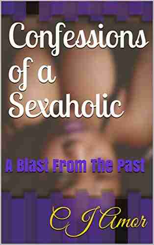 Confessions Of A Sexaholic: A Blast From The Past