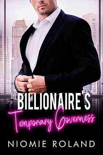 The Billionaire s Temporary Governess: BWWM Second Chance Romance (French Conquests 2)