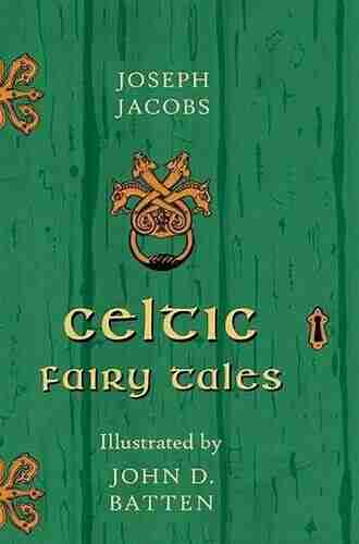 Celtic Fairy Tales Illustrated Joseph Jacobs