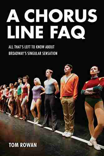 A Chorus Line FAQ: All That s Left to Know About Broadway s Singular Sensation