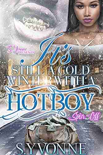 It S Still A Cold Winter With A Hot Boy: A Cold Winter With A Hot Boy Spin Off