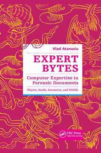 Expert Bytes: Computer Expertise In Forensic Documents Players Needs Resources And Pitfalls