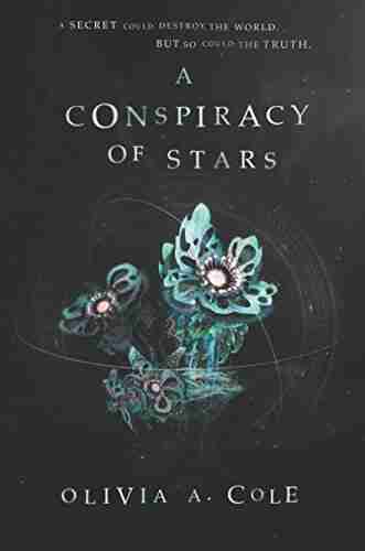 A Conspiracy Of Stars Olivia A Cole