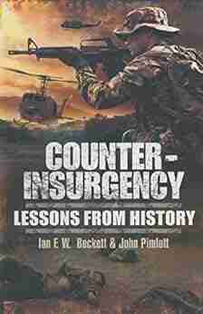 Counter Insurgency: Lessons From History