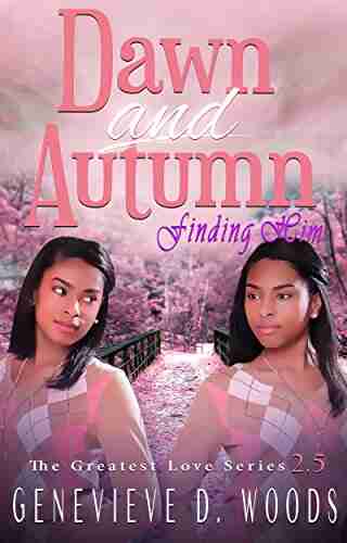 Dawn and Autumn: Finding Him (The Greatest Love 3)