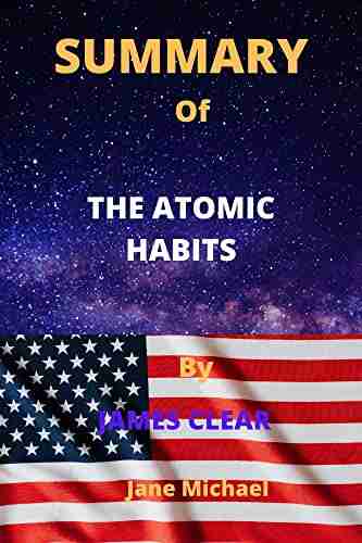 SUMMARY OF THE ATOMIC HABITS BY JAMES CLEAR