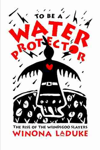 To Be A Water Protector: The Rise of the Wiindigoo Slayers