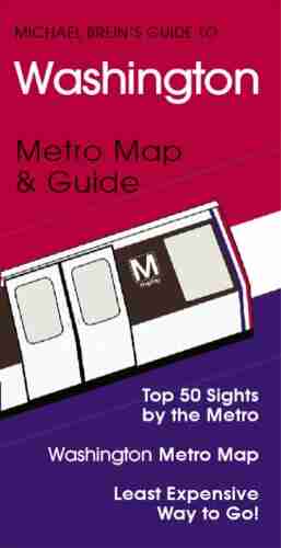 Washington DC Travel Guide (Michael Brein s Travel Guides to Sightseeing by Public Transportation)