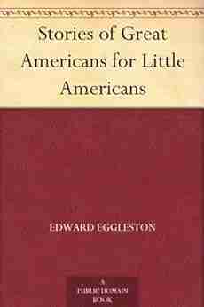 Stories Of Great Americans For Little Americans