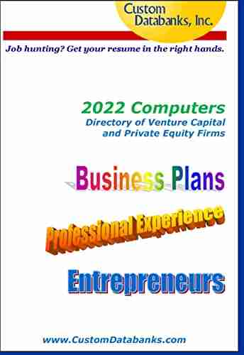 2022 Computers Directory Of Venture Capital And Private Equity Firms: Job Hunting? Get Your Resume In The Right Hands