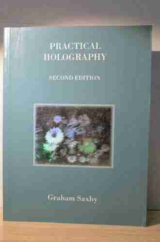 Practical Holography Graham Saxby