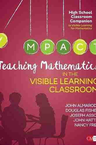 Teaching Mathematics In The Visible Learning Classroom High School (Corwin Mathematics Series)