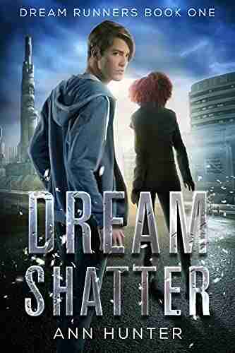 Dream Shatter (Dream Runners 1)