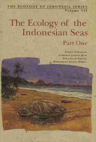 Ecology Of The Indonesian Seas Part 1 (Ecology Of Indonesia Series)