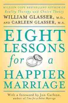 Eight Lessons For A Happier Marriage