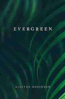 Evergreen Kirsten Robinson