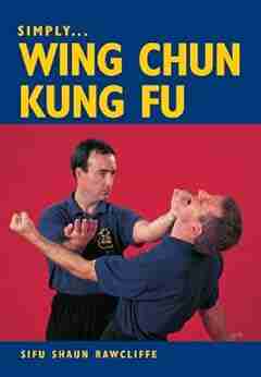 SIMPLY WING CHUN KUNG FU