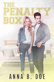 The Penalty Box: A Best Friends To Lovers Sports Romance (Greyford High 1)