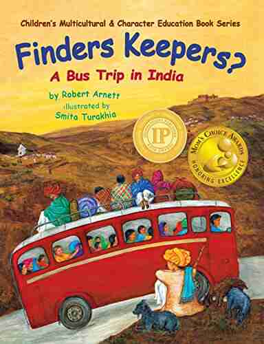 Finders Keepers?: A Bus Trip in India (Children s Multicultural Character Education 1)